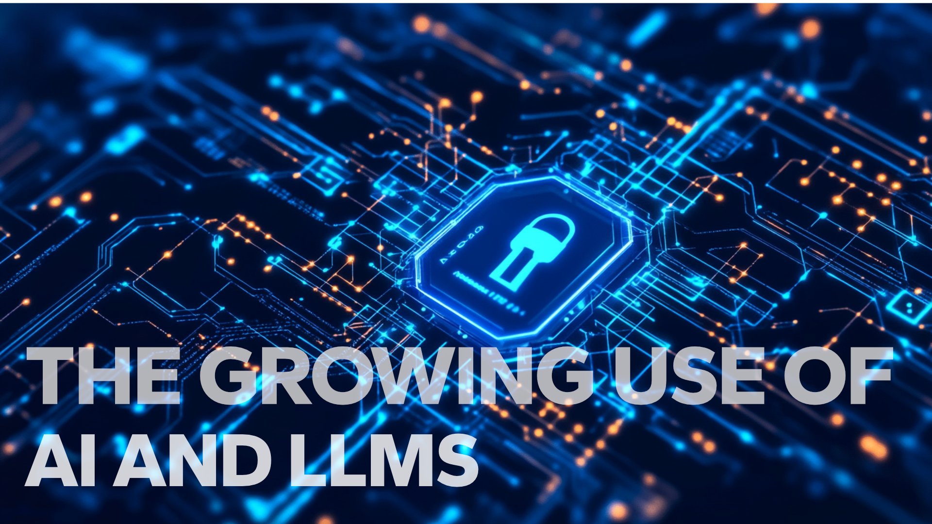 The Growing Use of AI and LLMs (Part 1) – Innovate Cybersecurity ...